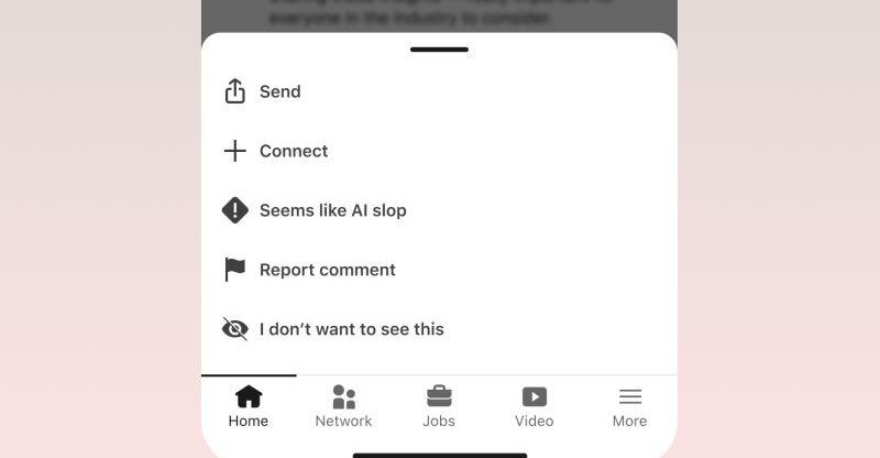 LinkedIn adds a 'seems like AI slop' button